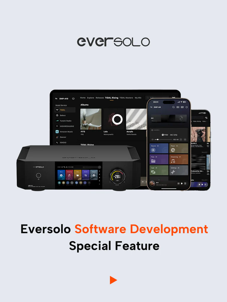 Eversolo Software Development Special Feature